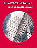 Excel 2003 for Office Xp: Core Concepts in Excel: 1 by 
