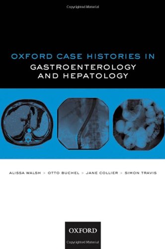 Oxford Case Histories in Gastroenterology and Hepatology (Paperback)