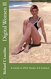 Digital Women II: A Guide to DAZ Studio 4.8 Iradium