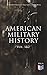 American Military History (Vol. 1&2): From the American Revolution to the Global War on Terrorism (I by Richard W. Stewart, U.S. Army Center of Military History