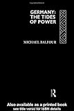 Front cover for the book Germany - The Tides of Power by Michael Balfour