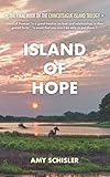 Island of Hope (Chincoteague Island Trilogy) by Amy Schisler