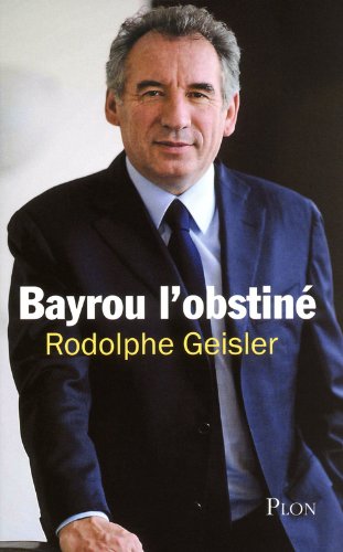 Download Bayrou l'obstiné