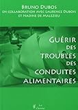 Guérir des troubles des conduites alimentaires by 