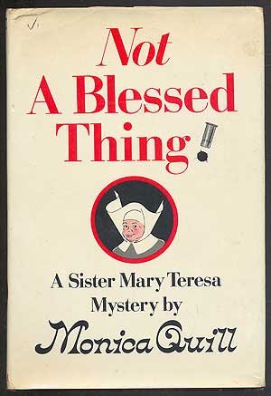 Not a Blessed Thing: A Sister Mary Teresa Mystery