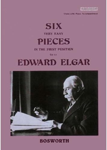 Elgar Edward Six Very Easy Pieces In First Position, Op. 22 - Violin and Piano - Bosworth Edition