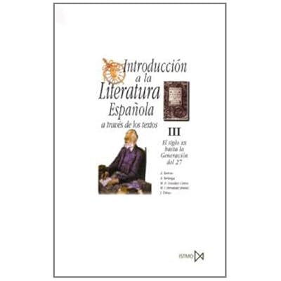 Introducci?n a la literatura espa?ola a trav?s de los textos III (Fundamentos)