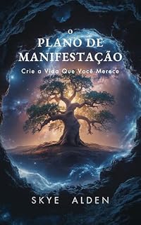 Livro O Plano de Manifestação: Crie a Vida que Você Merece