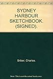 Front cover for the book Sydney Harbour Sketchbook by Charles Sriber