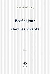 Bref séjour chez les vivants