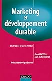 Marketing et développement durable : Stratégie de la valeur étendue by 
