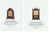 Seth Thomas Clocks and Movements: A Guide to Identification and Prices, 3rd Edition (2 Volumes)