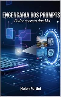 Livro ENGENHARIA DOS PROMPTS: Poder Secreto das IAs