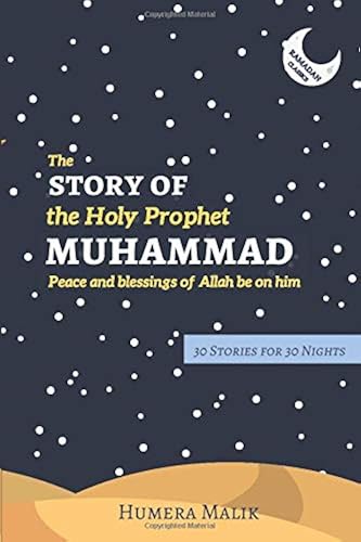 Download The Story of the Holy Prophet Muhammad: Ramadan Classics: 30 Stories for 30 Nights PDF