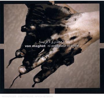 Ni Predateur Ni Proie by Von Magnet (2008-08-25)