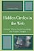 Hidden Circles in the Web: Feminist Wicca, Occult Knowledge, and Process Thought (Pagan Studies Seri by Constance Wise