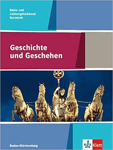 Geschichte und Geschehen Kursstufe Basisband 11/12