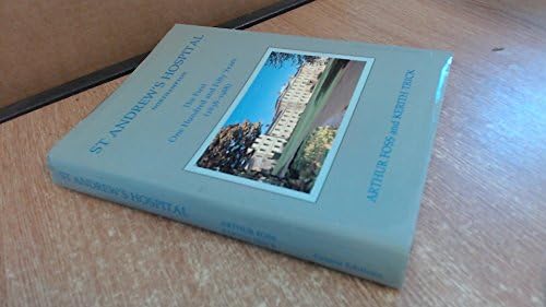 St Andrew's Hospital Northampton The First One Hundred and Fifty Years (1838 - 1988)