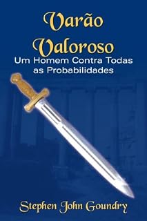 Livro Varao Valoroso: Um Homem Contra Todas as Probabilidades