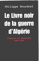 Le  livre noir de la guerre d'Algérie