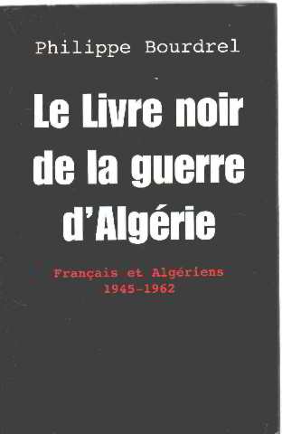 Le  livre noir de la guerre d'Algérie