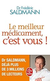 Le meilleur médicament, c'est vous !
