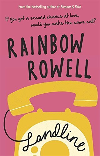Landline by Rainbow Rowell (2015-07-30)