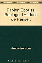 Fabien Eboussi Boulaga, l'audace de penser