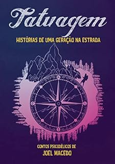 Livro Tatuagem: histórias de uma geração na estrada
