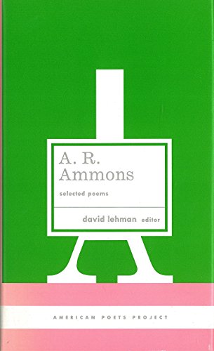 A. R. Ammons: Selected Poems: (American Poets Project #20) by A. R. Ammons