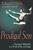 Prodigal Son by Edward Villella, Larry Kaplan