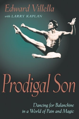 Prodigal Son by Edward Villella, Larry Kaplan