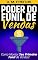 Livro Poder do Funil de Vendas: Descubra Como Montar Seu Primeiro Funil de Vendas (Guia Rápido)
