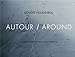 Autour / Around by 