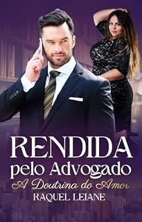 Livro Rendida pelo Advogado: A Doutrina do Amor