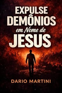 Livro Expulse Demônios: Em Nome de Jesus