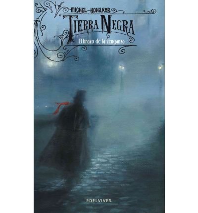El brazo de la venganza / The Arm of Revenge (Tierra negra / Black Earth) (Paperback)(Spanish) - Common