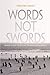 Words, Not Swords: Iranian Women Writers and the Freedom of Movement (Gender, Culture, and Politics by Farzaneh Milani