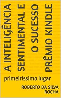 Livro A Inteligência Sentimental e o sucesso Prêmio kindle: primeiríssimo lugar
