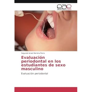 Evaluación periodontal en los estudiantes de sexo masculino: Evaluación periodontal (Spanish Edition)