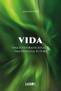 Livro Vida, Uma Fotografia Actual E Uma Proposta Futura