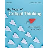 The Power of Critical Thinking: Fifth Canadian Edition