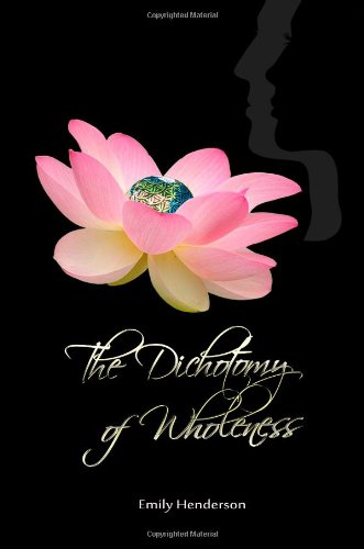 The Dichotomy of Wholeness by Emily Henderson
