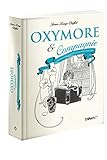 Oxymore & compagnie : Dictionnaire inattendu de la langue française by