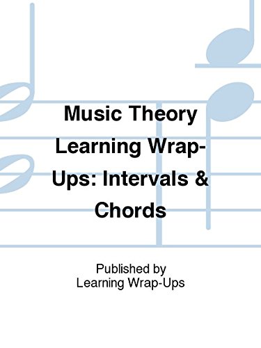 Music Theory Learning Wrap-Ups: Intervals & Chords