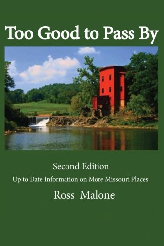 Too Good to Pass By: Up to Date on More Missouri Places