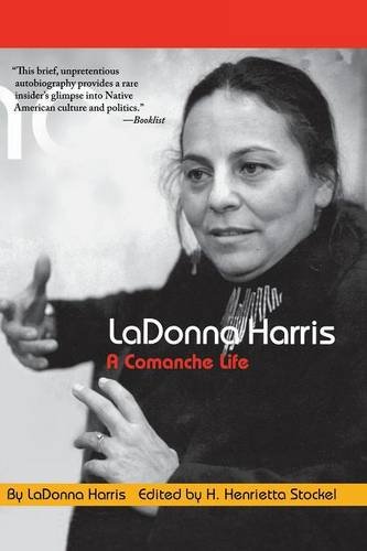 LaDonna Harris: A Comanche Life (American Indian Lives) by LaDonna Harris