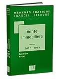 Mémento Vente immobilière 2012/2013: Juridique-Fiscal by 