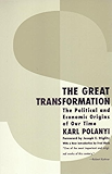 The Great Transformation: The Political and Economic Origins of Our Time