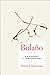 Bolano: A Biography in Conversations